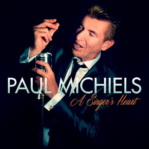 Paul Michiels realiseert muzikale droom met release uniek crooneralbum 'A singer's heart'