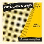 Kitty, Daisy & Lewis proudly unveil ‘Baby Bye Bye’