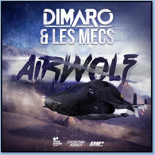 DiMaro & Les Mecs - Airwolf 