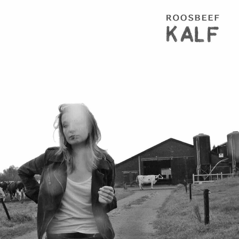 Roosbeef brengt nieuwe album 'Kalf' uit vandaag!  