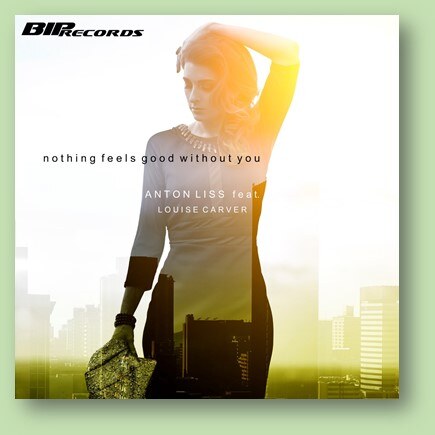  Anton Liss ft. Louise Carver releases Nothing Feels Good Without You