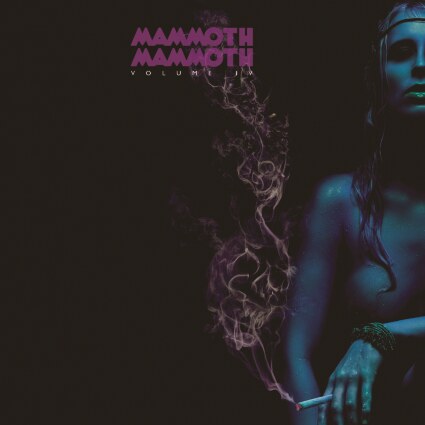 Mammoth Mammoth will release 'Volume IV - Hammered Again' om March 27