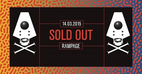 Rampage is volledig uitverkocht!