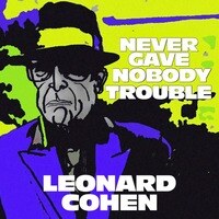 Leonard Cohen releases new single "Can’t Forget"