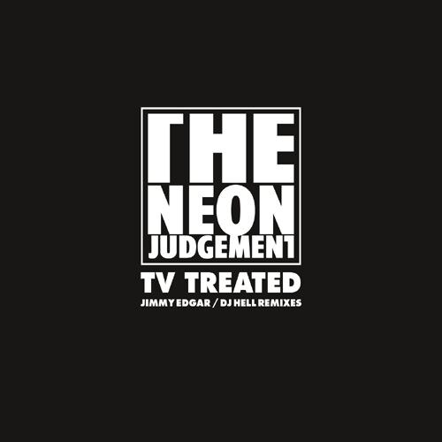 The Neon Judgement remixed by Jimmy Edgar & DJ Hell