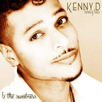 Kenny D Debuts New Song “Iz The Sweetness”