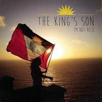 The King's Son releases "I'm Not Rich"
