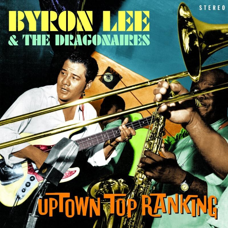 VP Records present: Byron Lee & The Dragonaires Uptown Top Ranking