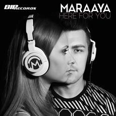 Maraaya releases new single Here For You