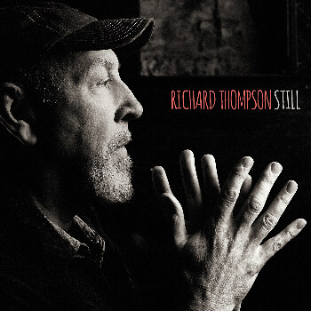 Richard Thompson announse new album Still