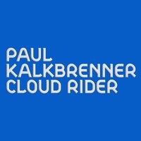 Paul Kalkbenner releases "Cloud Rider"