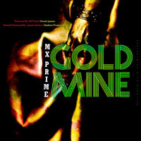 MX Prime Drops EDM-Dancehall Jam “Goldmine”