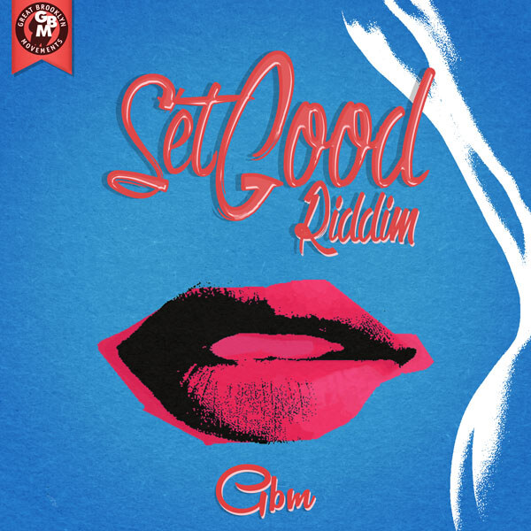 GBM Productions Blasts Off with 'Set Good Riddim' 