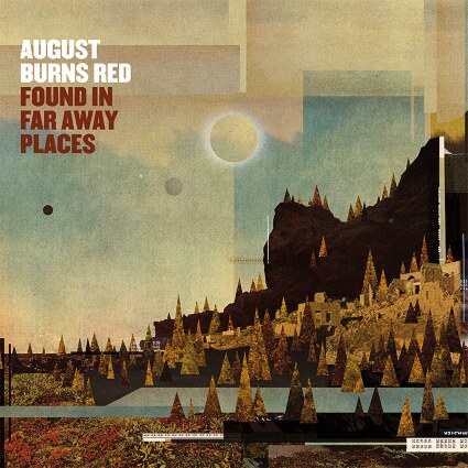 August Burns Red releases Found In Far Away Places 