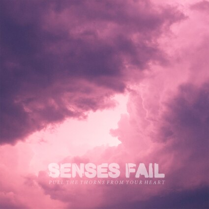 Senses Fail release "Pull The Thorns From Your Heart" 