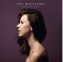 Joy Williams releases "Woman (Oh Mama)"
