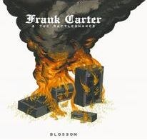 Frank Carter & The Rattlesnakes announce debut album “Blossom”