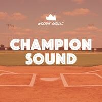 Woodie Smalls presents "Champion Sound"