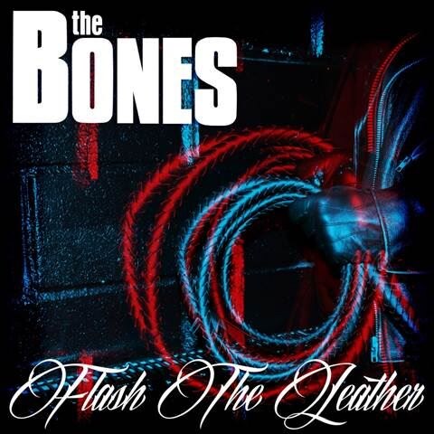 The Bones announces new album 'Flash The Leather'