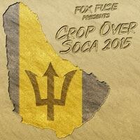 FOX FUSE Presents: Crop Over Soca 2015 
