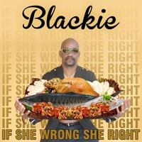 Legendary Calypsonian Blackie Unleashes “If She Wrong, She Right” 