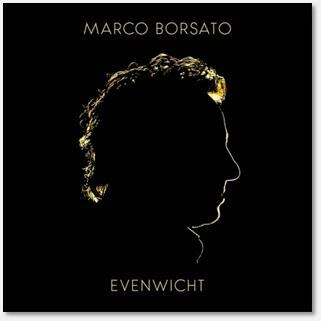 Marco Borsato lanceert gloednieuw album 'Evenwicht'!
