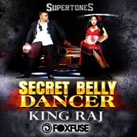 King Raj & The Supertones Thrill with “Secret Belly Dancer” 