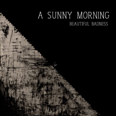 Beautiful Badness lanceert nieuwe single ‘A Sunny Morning’!