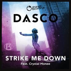 Dasco Feat. Crystal Monee - Strike Me Down 