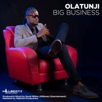 MillBeatz Entertainment Wins “Big Business” with Olatunji 
