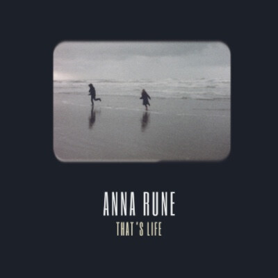 Anna Rune lanceert single 'That's Life’!