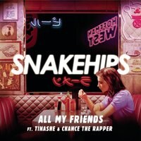 Snakehips feat. Tinashe & Chance The Rapper release "All My Friends"
