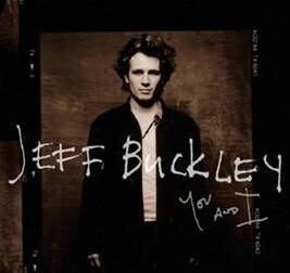 Een eerste track uit het album You And I van Jeff Buckley is vrijgegeven