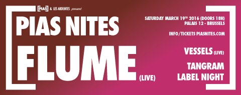 [PIAS] NITES presents Flume (LIVE) 