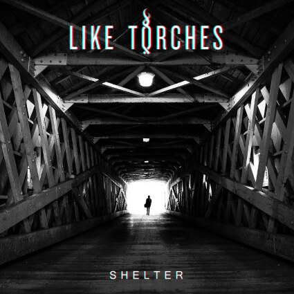 Like Torches releases new album Shelter 