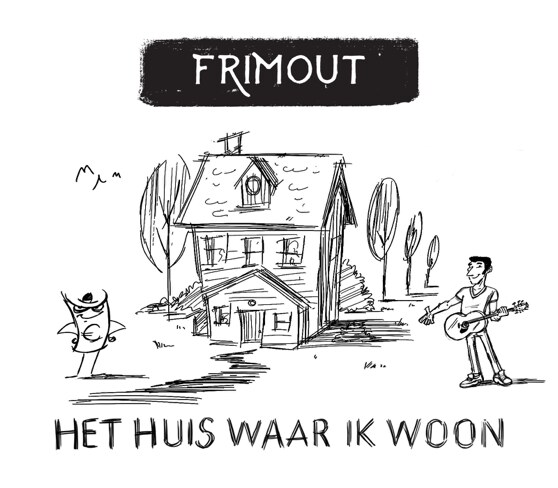 Frimout brengt tekenfilm uit als clip bij nieuwe single 'Het huis waar ik woon'
