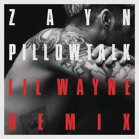 Zayn feat. Lil Wayne - "Pillowtalk Remix"