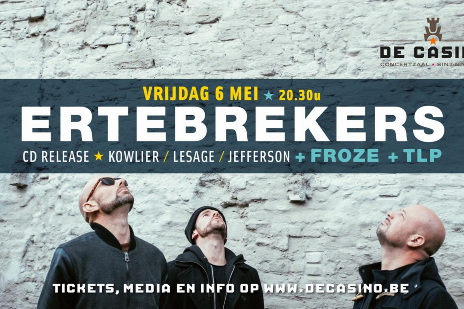 Ertebrekers spelen op 6 mei in De Casino