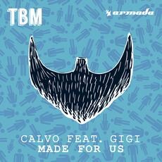 Calvo feat. Gigi releases Made For Us