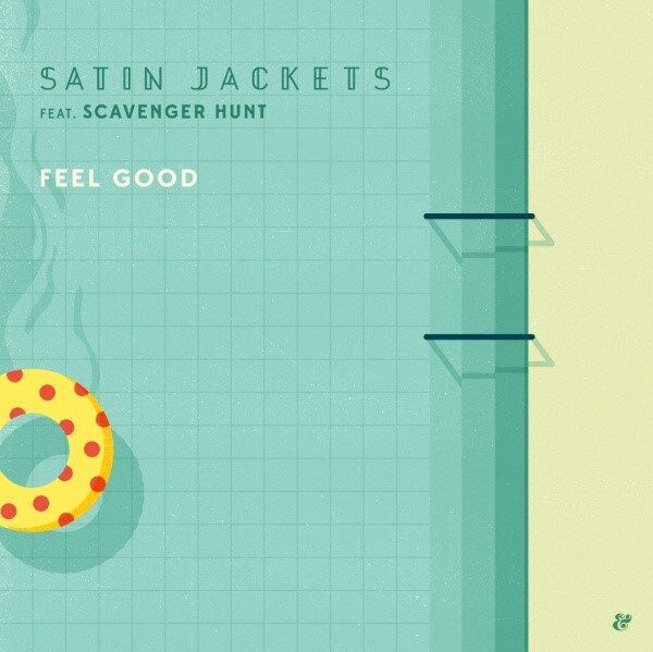 Satin Jackets feat. Scavenger Hunt - Feel Good (Eskimo Recordings) out 13th May
