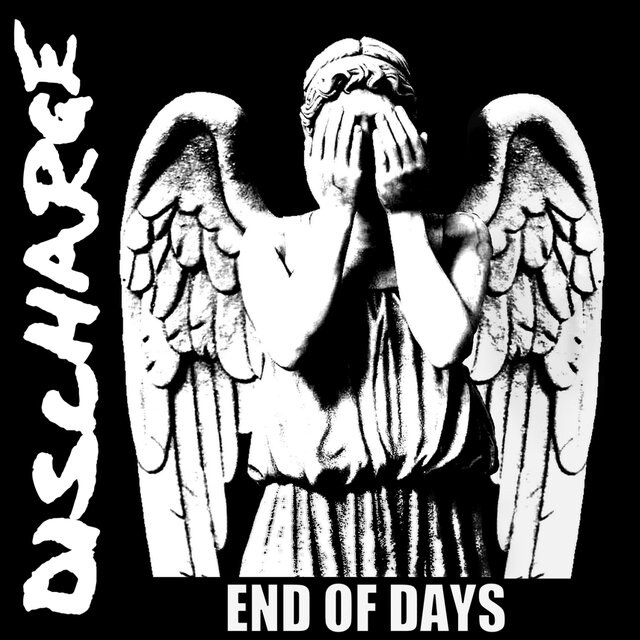 Discharge - new album "End Of Days" out now!