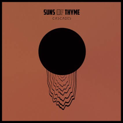 Suns of Thyme releases Cascades
