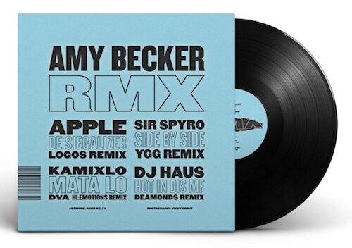 Amy Becker 'RMX' EP with YGG, Logos, Kamixlo, Scratcha DVA, DJ Haus and more