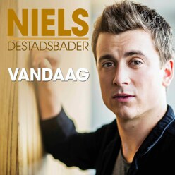 Niels Destadsbader brengt nieuwe single 'Vandaag' uit en kondigt eerste album aan!