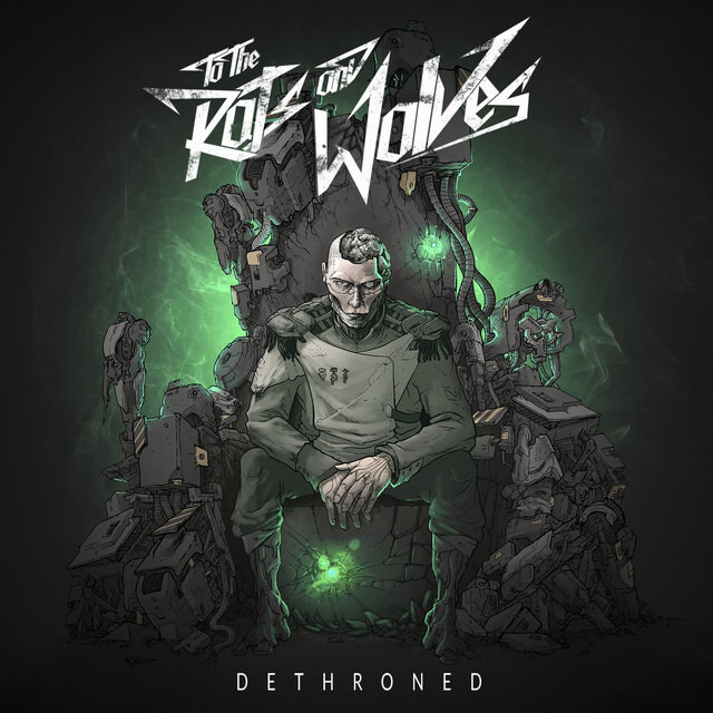 To The Rats and Wolves reveal »Dethroned« artwork