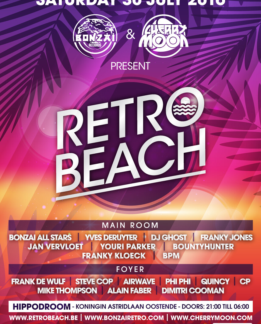 Bonzai Records & Cherry Moon presenteren Retro Beach @ Hippodroom
