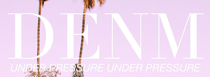 DENM's Second Single “Under Pressure” is Genre-Bending, Dance Floor Perfection