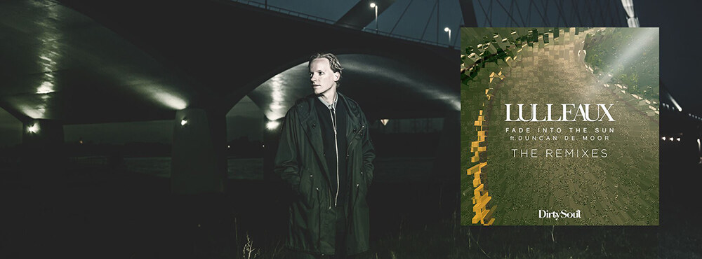 Fade into Summer with Lulleaux's "Fade Into the Sun" Remixes