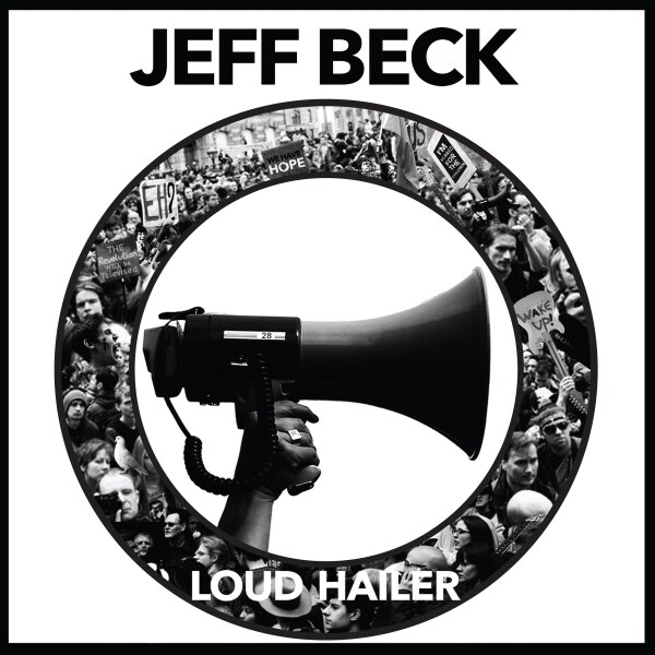 Jeff Beck stelt voor Loud Hailer