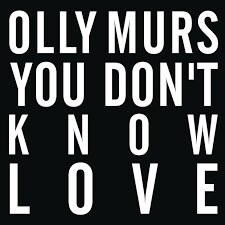 Luister naar Olly Murs - You Don't Know Love